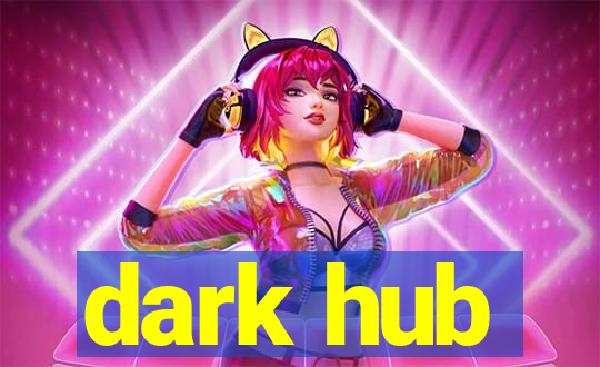 dark hub